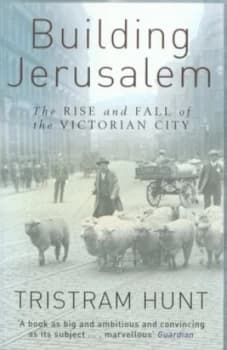 Building Jerusalem by Tristram Hunt Paperback