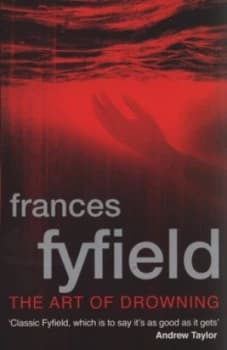 The Art of Drowning by Frances Fyfield Book
