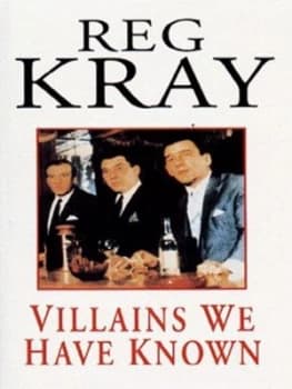 Villains We Have Known by Reginald Kray Paperback