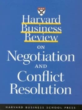 Harvard Business Review on Negotiation and Conflict Resolution. by Harvard Business School Paperback
