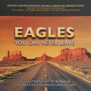 Eagles - You Can Never Leave Limited Edition Orange Vinyl