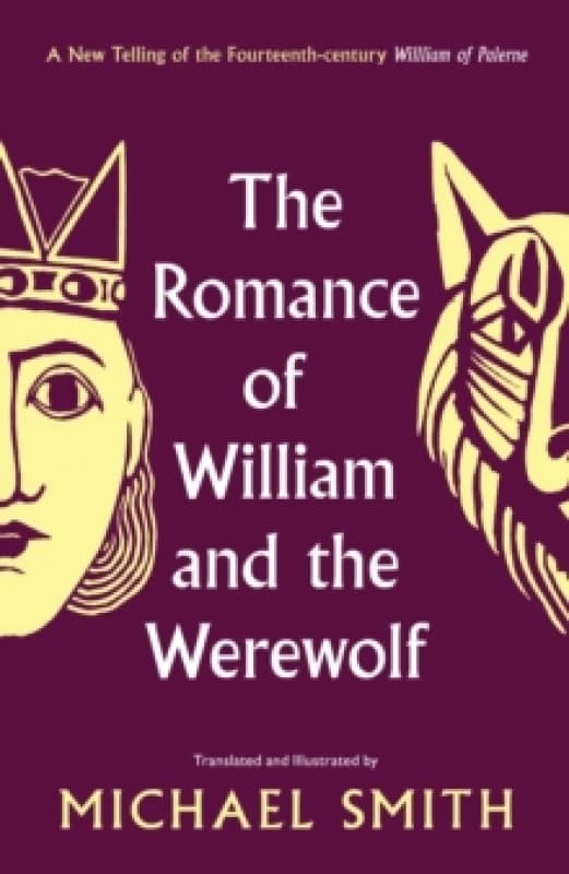 The Romance of William and the Werewolf Hardback