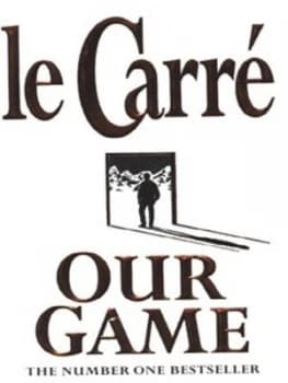 Our Game by John Le Carr Book