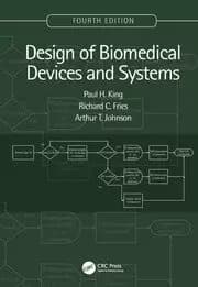 Design of Biomedical Devices and Systems 4th edition