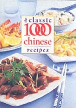 The Classic 1000 Chinese Recipes by Wendy Hobson Paperback