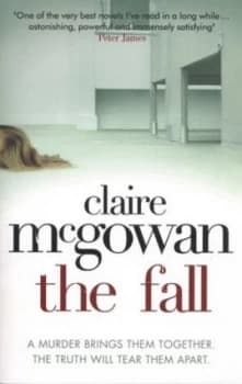 The Fall by Claire Mcgowan Book