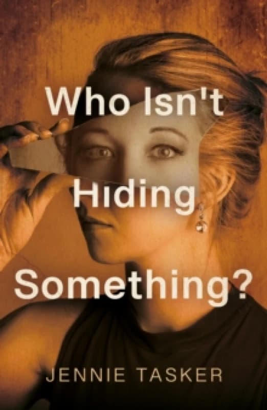 Who Isn't Hiding Something? Paperback / softback