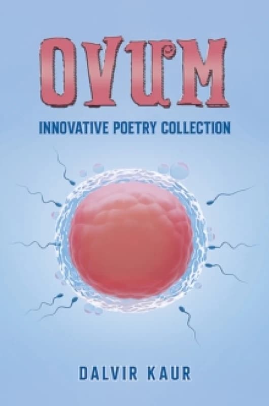 Ovum. Paperback. By Dalvir Kaur Books