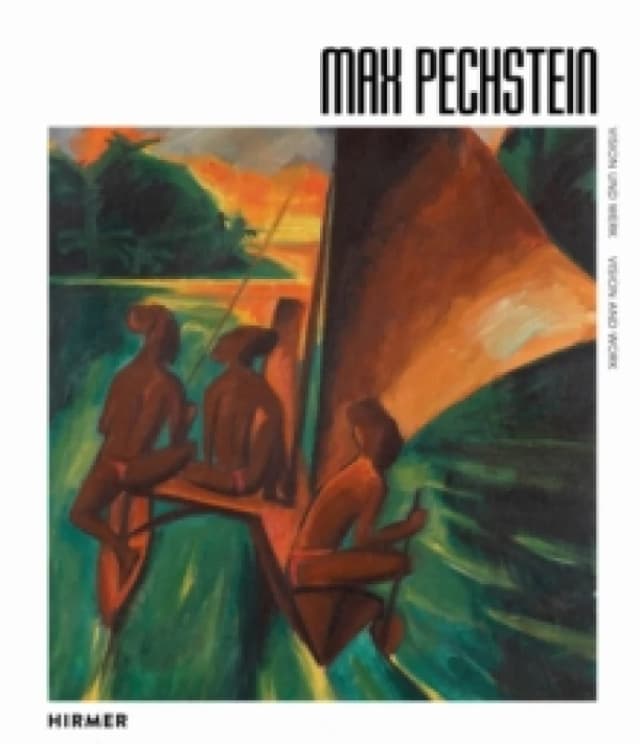 Max Pechstein (Bilingual edition) : Vision and Work Hardback