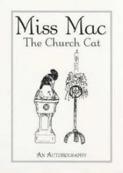 Miss Mac - the Church Cat Paperback