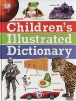 Dk Childrens Illustrated Dictionary by Dk Hardback