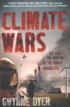 Climate Wars by Gwynne Dyer Paperback