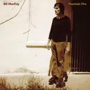 Fountain Fire by Bill MacKay CD Album