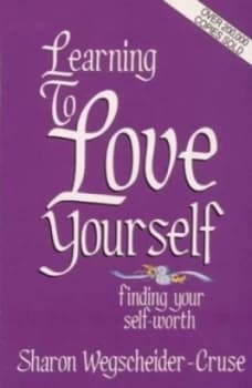 Learning to Love Yourself by Sharon Wegscheider-Cruse Paperback