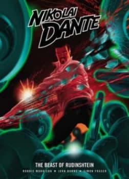 Nikolai Dante. the Beast of Rudinshtein by Robbie Morrison and John Burns and Simon Fraser Paperback