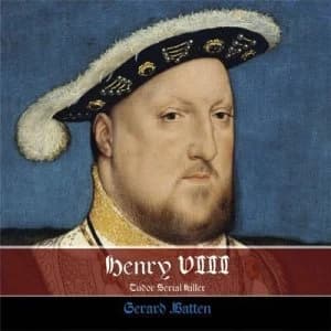 Henry Viii by Gerard Batten Book