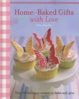 Home-Baked Gifts with Love by Jan Cutler Hardback