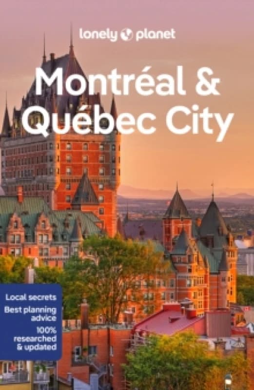 Lonely Planet Montreal & Quebec City Paperback / softback