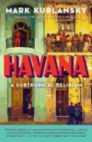 havana a subtropical delirium