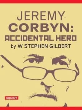Jeremy Corbyn by W. Stephen Gilbert Book