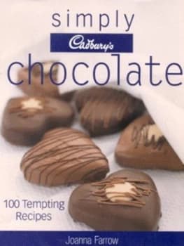 Simply Cadburys Chocolate by Joanna Farrow Hardback