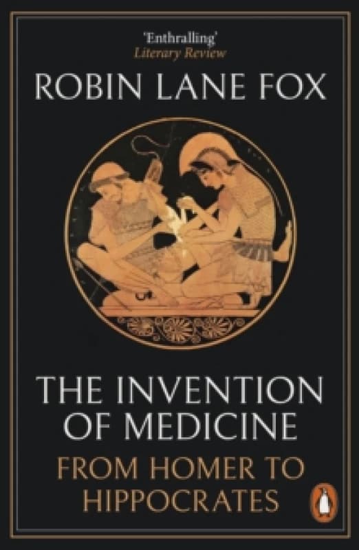 The Invention of Medicine. Paperback. By Robin Lane Fox Books