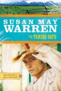 Taming Rafe by Susan May Warren Paperback