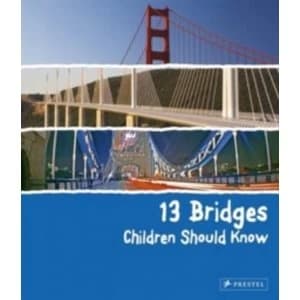 13 Bridges Children Should Know