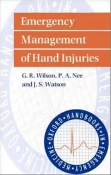 Emergency Management of the Injured Hand by G. R Wilson Book