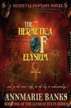 Hermetica of Elysium by Annmarie Banks Hardback