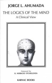 The Logics of the Mind Book