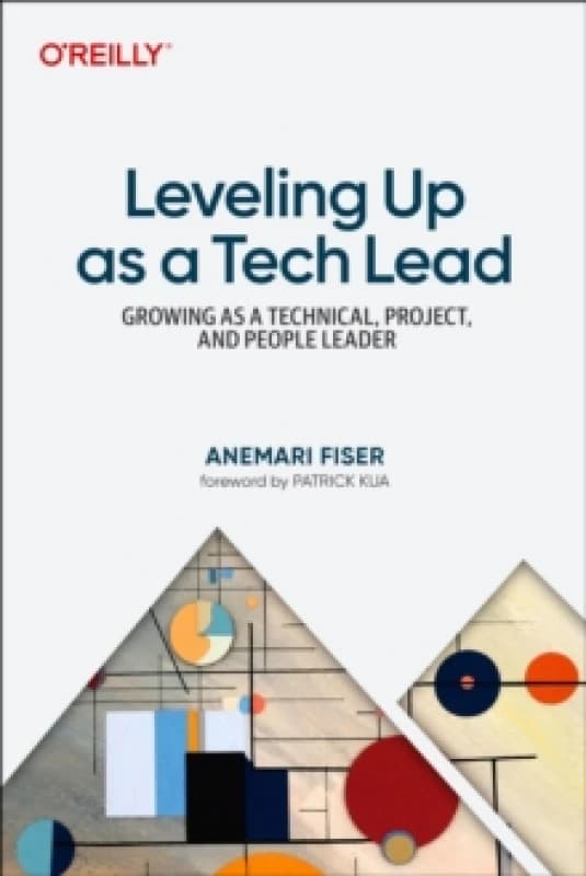 Leveling Up as a Tech Lead. Paperback. By Anemari Fiser Books
