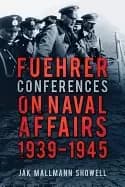 fuehrer conferences on naval affairs 1939 1945