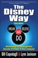 disney way harnessing the management secrets of disney in your company thi