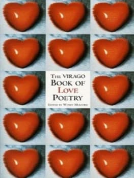 The Virago Book of Love Poetry by Wendy Mulford Book