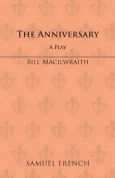 The Anniversary by Bill Macilwraith Paperback