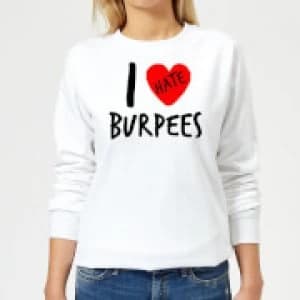 I Hate Burpees Womens Sweatshirt - White - 3XL