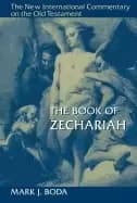 book of zechariah new international commentary on the old testament