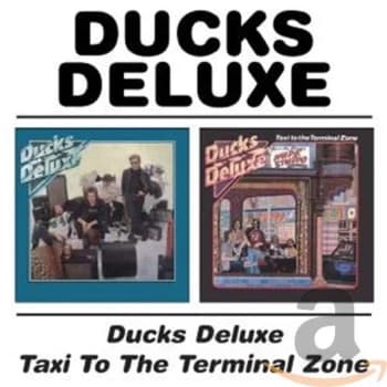 Ducks Deluxe - Ducks Deluxe/Taxi to the Terminal Zone CD