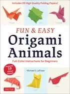 fun and easy origami animals full color instructions for beginners