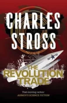 The Revolution Trade by Charles Stross Paperback