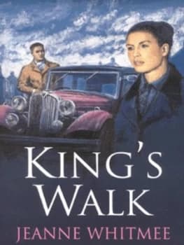 Kings Walk by Jeanne Whitmee Hardback