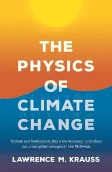 The Physics of Climate Change