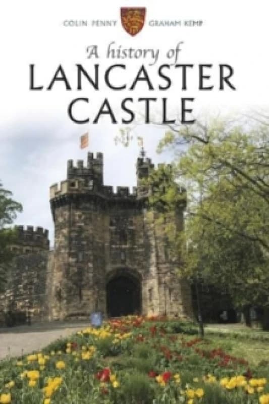 A History of Lancaster Castle Paperback / softback
