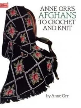 Anne Orrs Afghans to Crochet and Knit by Anne Orr and Anne Orr Paperback