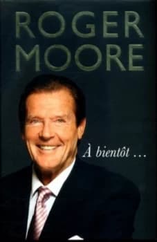 Bientt... by Roger Moore Hardback