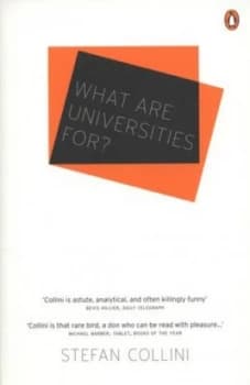 What Are Universities For by Stefan Collini Paperback