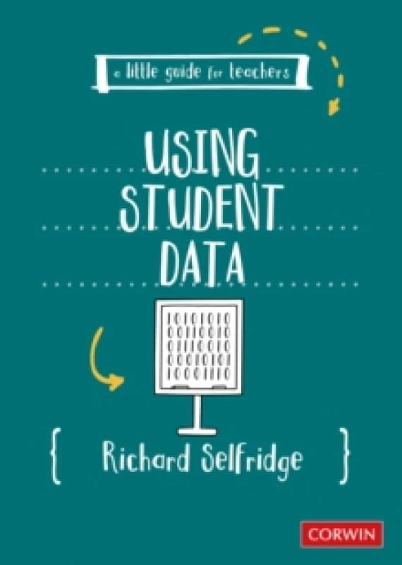 A Little Guide for Teachers: Using Student Data Paperback / softback