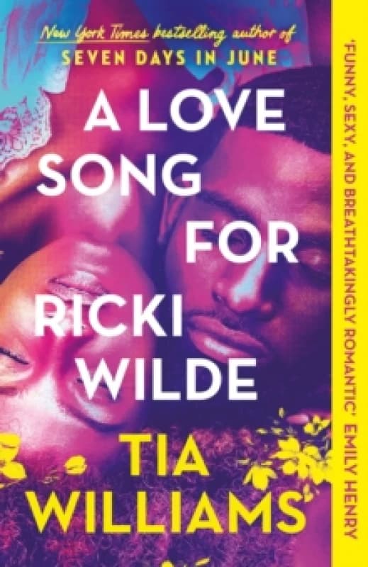 A Love Song for Ricki Wilde : an epic love story of star-crossed lovers, from the author of Seven Days in June Paperback / softback