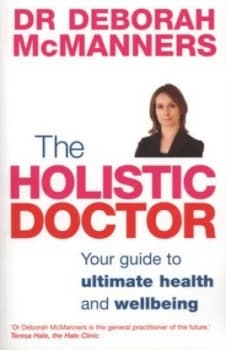 The Holistic Doctor by Deborah Mcmanners Paperback